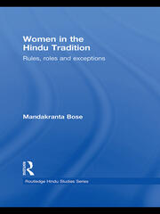 Women in the Hindu Tradition: Rules, Roles and Exceptions book cover