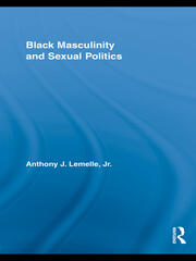 Black Masculinity and Sexual Politics book cover
