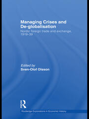 Managing Crises and De-Globalisation: Nordic Foreign Trade and Exchange, 1919-1939 book cover