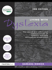 Living With Dyslexia: The social and emotional consequences of specific learning difficulties/disabilities book cover