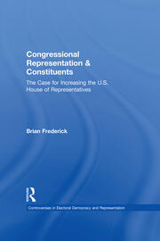 Congressional Representation & Constituents: The Case for Increasing the U.S. House of Representatives book cover