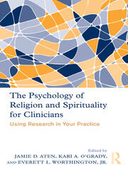 The Psychology of Religion and Spirituality for Clinicians: Using Research in Your Practice book cover