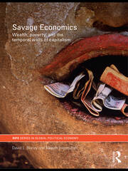Savage Economics: Wealth, Poverty and the Temporal Walls of Capitalism book cover