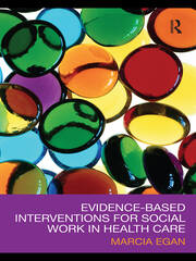 Evidence-based Interventions for Social Work in Health Care book cover