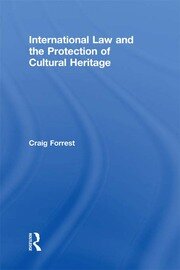 International Law and the Protection of Cultural Heritage book cover
