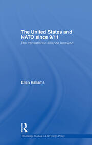 The United States and NATO since 9/11: The Transatlantic Alliance Renewed book cover