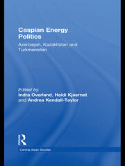 Caspian Energy Politics: Azerbaijan, Kazakhstan and Turkmenistan book cover