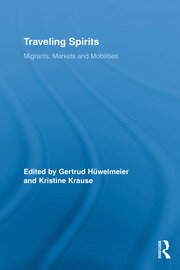Traveling Spirits: Migrants, Markets and Mobilities book cover