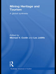 Mining Heritage and Tourism: A Global Synthesis book cover