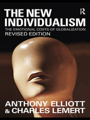 The New Individualism: The Emotional Costs of Globalization REVISED EDITION book cover