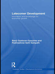 Latecomer Development: Innovation and knowledge for economic growth book cover