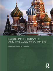 Eastern Christianity and the Cold War, 1945-91 book cover