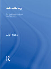Advertising: Its Business, Culture and Careers book cover