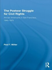 The Postwar Struggle for Civil Rights: African Americans in San Francisco, 1945–1975 book cover