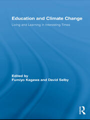 Education and Climate Change: Living and Learning in Interesting Times book cover
