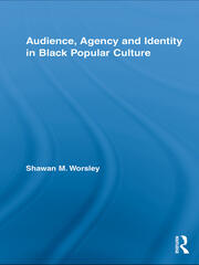 Audience, Agency and Identity in Black Popular Culture book cover