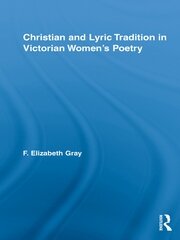 Christian and Lyric Tradition in Victorian Women’s Poetry book cover