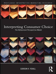 Interpreting Consumer Choice: The Behavioural Perspective Model book cover