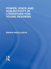 Power, Voice and Subjectivity in Literature for Young Readers book cover