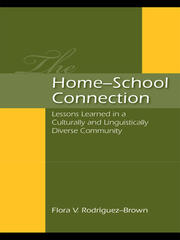 The Home-School Connection: Lessons Learned in a Culturally and Linguistically Diverse Community book cover