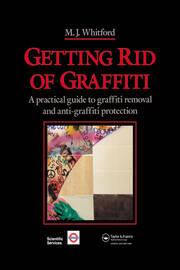 Getting Rid of Graffiti: A practical guide to graffiti removal and anti-graffiti protection book cover