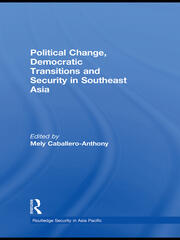 Political Change, Democratic Transitions and Security in Southeast Asia book cover