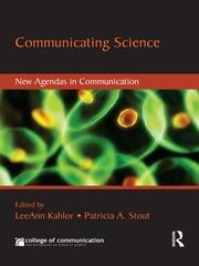 Communicating Science: New Agendas in Communication book cover