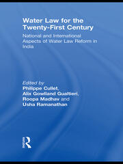 Water Law for the Twenty-First Century: National and International Aspects of Water Law Reform in India book cover