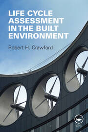 Life Cycle Assessment in the Built Environment book cover