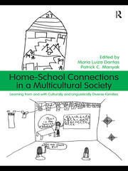 Home-School Connections in a Multicultural Society: Learning From and With Culturally and Linguistically Diverse Families book cover