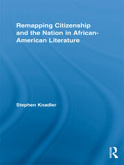 Remapping Citizenship and the Nation in African-American Literature book cover