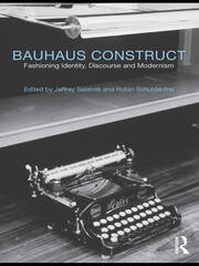 Bauhaus Construct: Fashioning Identity, Discourse and Modernism book cover
