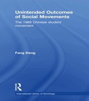 Unintended Outcomes of Social Movements: The 1989 Chinese Student Movement book cover