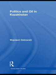 Politics and Oil in Kazakhstan book cover
