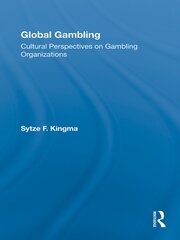Global Gambling: Cultural Perspectives on Gambling Organizations book cover