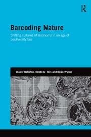 Barcoding Nature: Shifting Cultures of Taxonomy in an Age of Biodiversity Loss book cover