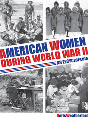 American Women during World War II: An Encyclopedia book cover