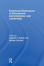 Emotional Dimensions of Educational Administration and Leadership book cover