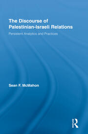 The Discourse of Palestinian-Israeli Relations: Persistent Analytics and Practices book cover