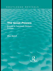 The Great Powers (Routledge Revivals): Essays in Twentieth Century Politics book cover