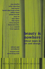 Beauty is Nowhere: Ethical Issues in Art and Design book cover