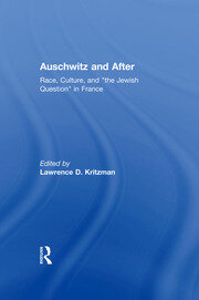Auschwitz and After: Race, Culture, and 