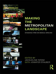 Making the Metropolitan Landscape: Standing Firm on Middle Ground book cover