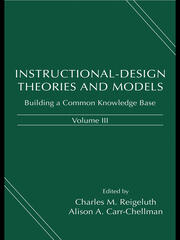 Instructional-Design Theories and Models, Volume III: Building a Common Knowledge Base book cover
