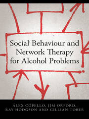 Social Behaviour and Network Therapy for Alcohol Problems book cover