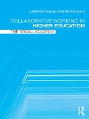 Collaborative Working in Higher Education: The Social Academy book cover