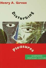 Disturbing Pleasures: Learning Popular Culture book cover