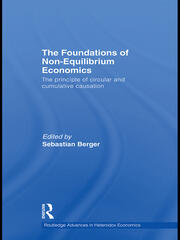 The Foundations of Non-Equilibrium Economics: The principle of circular and cumulative causation book cover