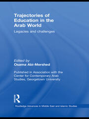 Trajectories of Education in the Arab World: Legacies and Challenges book cover
