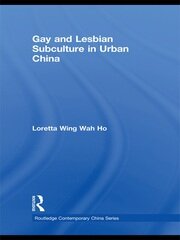 Gay and Lesbian Subculture in Urban China book cover